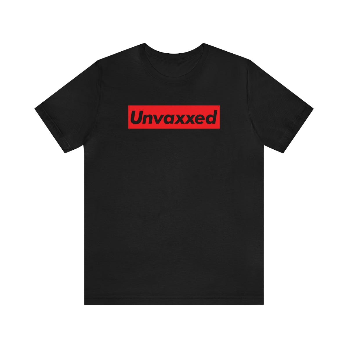 Supremely Unvaxxed Tee