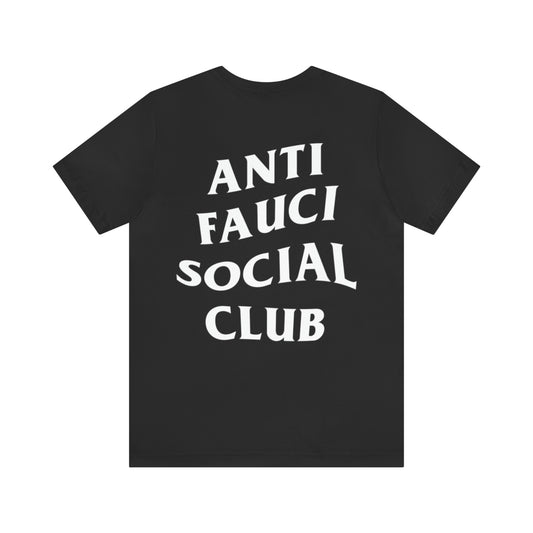 Anti Fauci Social Club Tee