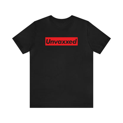 Supremely Unvaxxed Tee