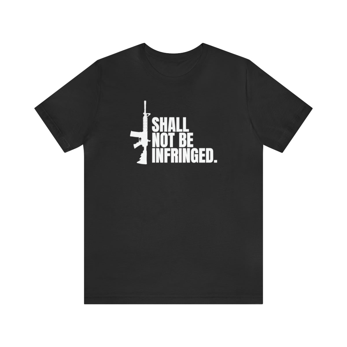 Shall Not Be Infringed Tee