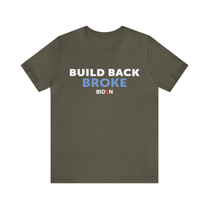 Build Back Broke Tee