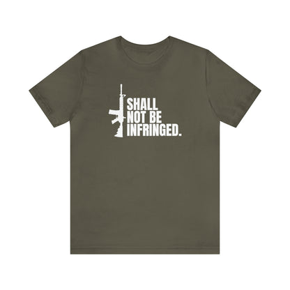 Shall Not Be Infringed Tee