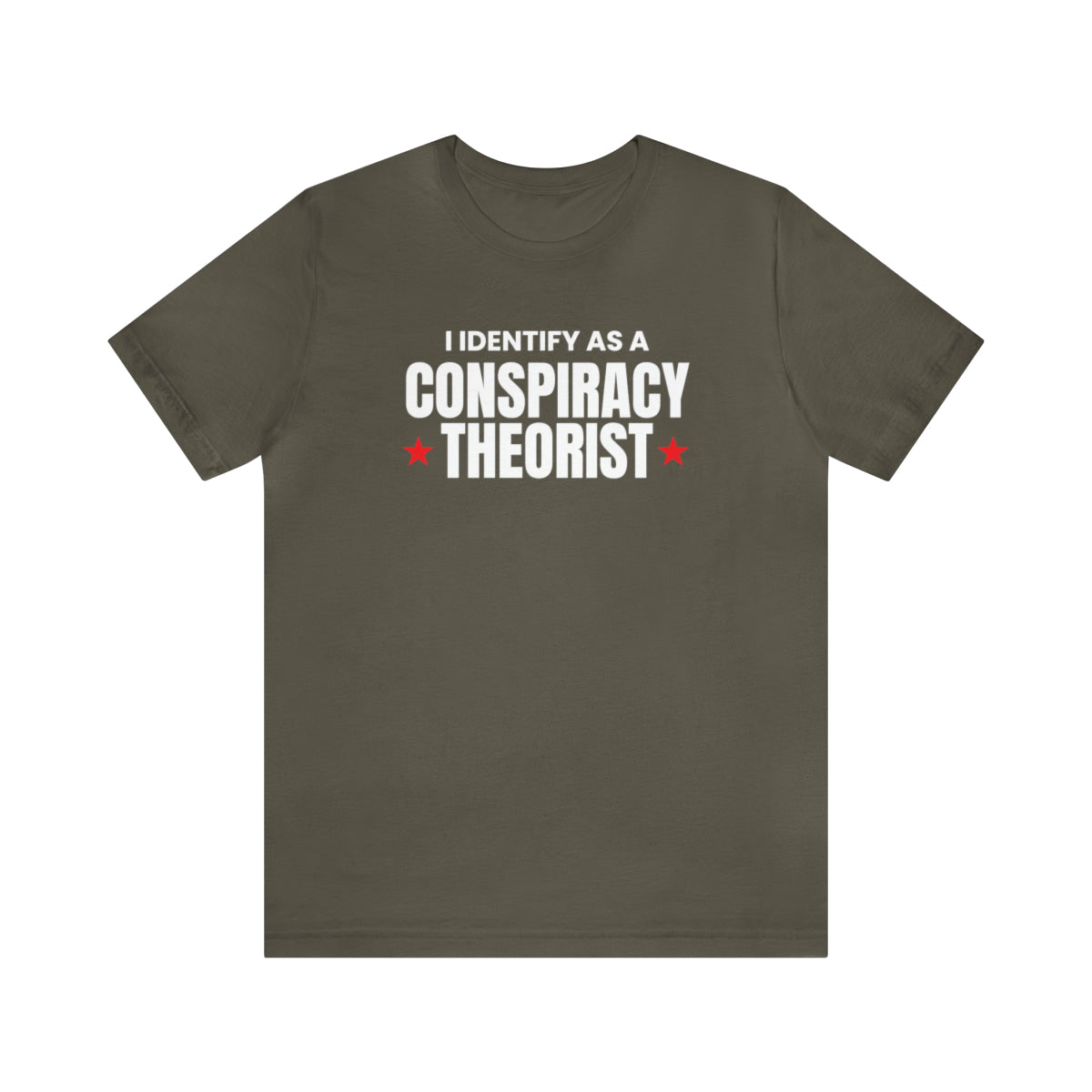 I Identify As A Conspiracy Theorist Tee