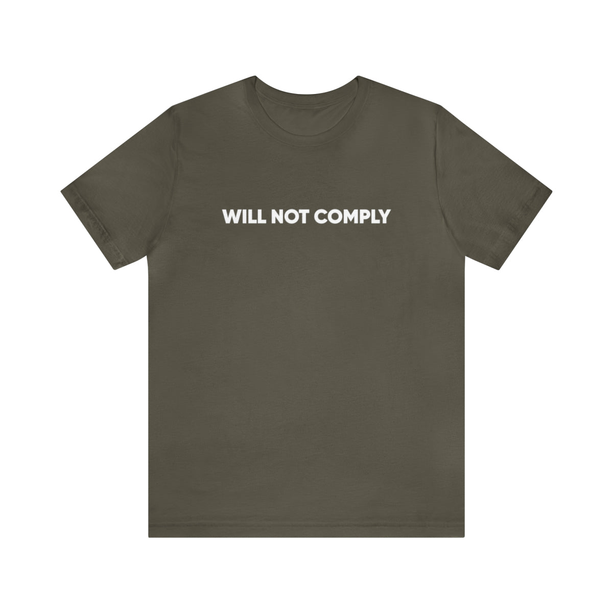 Will Not Comply Bold Text Tee