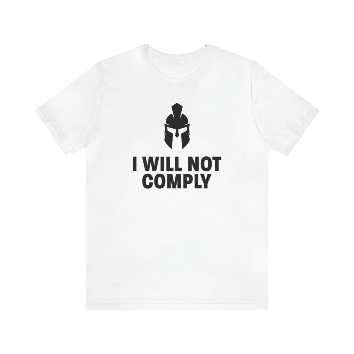 I Will Not Comply Spartan Tee