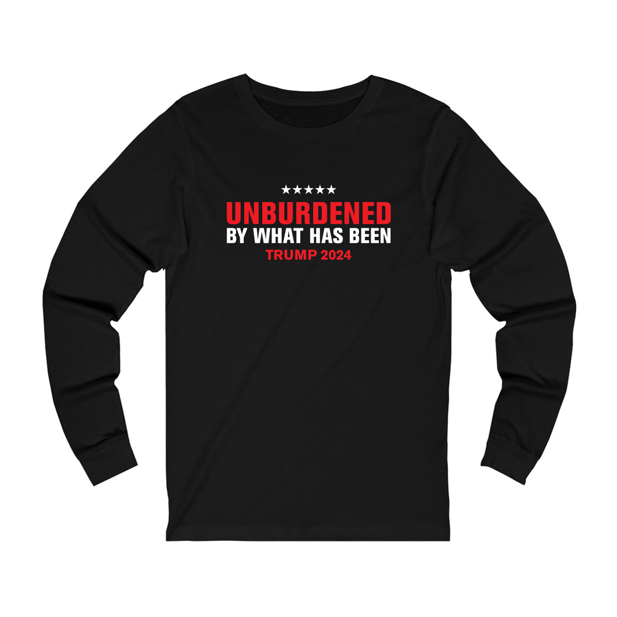 Unburdened By What Has Been Long sleeve