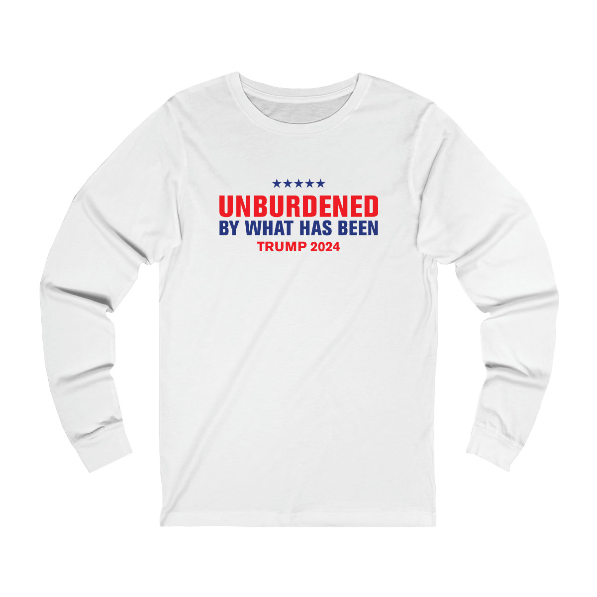 Unburdened By What Has Been Long sleeve