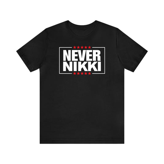 Never Nikki Political Tee