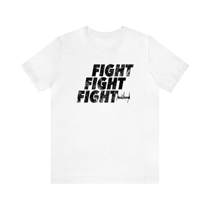 Fight Fight Fight Solid Tee