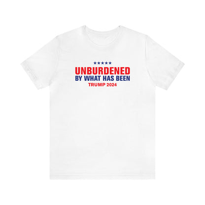 Unburdened By What Has Been Tee